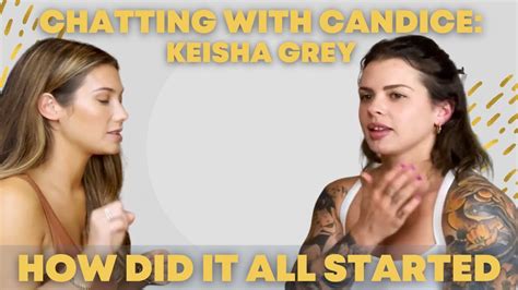 keisha crey|How did it all started with Keisha Grey .